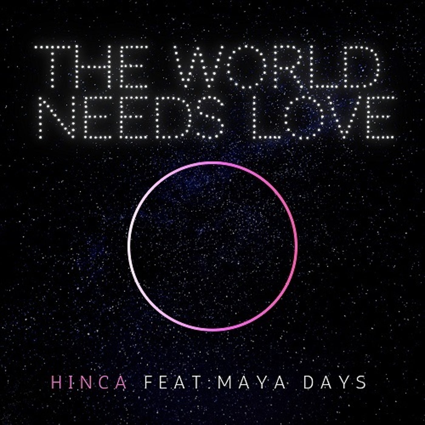 Maya Days, Hinca - The World Needs Love [STD021]